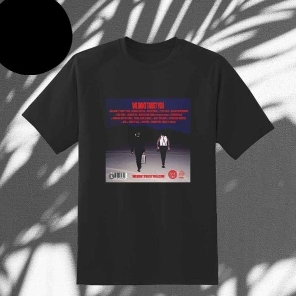 Metro Boomin And Future We Dont Trust You Unisex T-shirt Gift For Fan